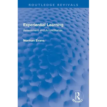 Experiential Learning: Assessment and Accreditation