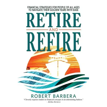 Retire and Refire