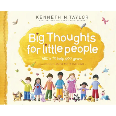 Big Thoughts for Little People: Abc's to Help You Grow