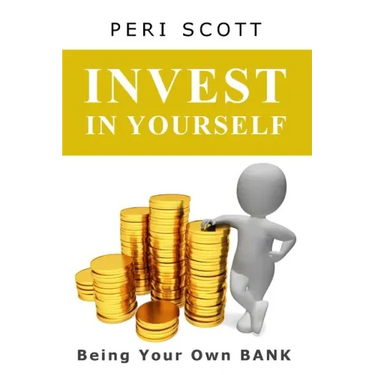 Invest In Yourself: Being Your Own Bank