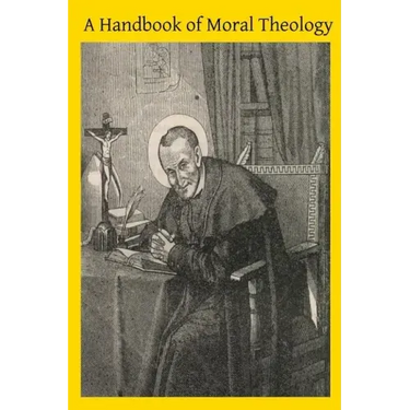 A Handbook of Moral Theology