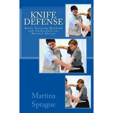 Knife Defense (Five Books in One): Knife Training Methods and Techniques for Martial Artists