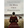 In Her Own Footsteps: Flora Ross and Her Struggle for Identity and Independence in the Colonial West