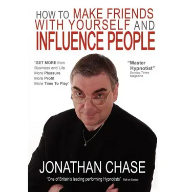 How to Make Friends with Yourself and Influence People