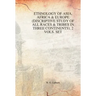 Ethnology of Asia, Africa & Europe (Discriptive Study of All Races & Tribes In three Continents), 1st Vol.