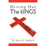 Driving Out the Kings
