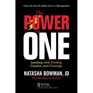 The Power of One: Leading with Civility, Candor, and Courage
