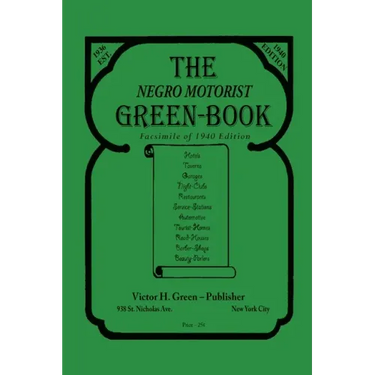 The Negro Motorist Green-Book: 1940 Facsimile Edition