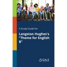 A Study Guide for Langston Hughes's "Theme for English B"