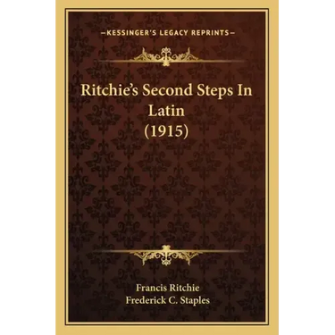 Ritchie's Second Steps In Latin (1915)