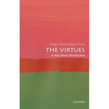 The Virtues: A Very Short Introduction