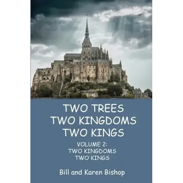Two Trees, Two Kingdoms, Two Kings: Vol 2: Two Kingdoms, Two Kings