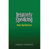 Relatively Speaking