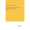 Canada Medical Journal and Monthly Record of Medical and Surgical Science: Vol. 7