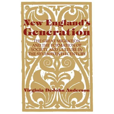 New England's Generation: The Great Migration and the Formation of Society and Culture in the Seventeenth Century