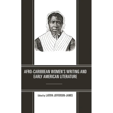 Afro-Caribbean Women's Writing and Early American Literature