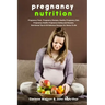 Pregnancy Nutrition: Pregnancy Food. Pregnancy Recipes. Healthy Pregnancy Diet. Pregnancy Health. Pregnancy Eating and Recipes. Nutritional