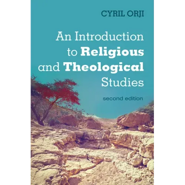 An Introduction to Religious and Theological Studies, Second Edition