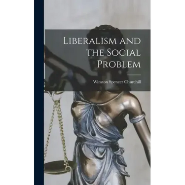 Liberalism and the Social Problem