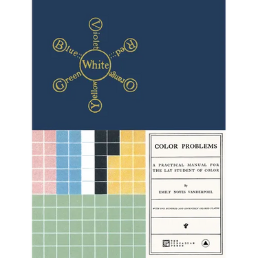 Color Problems: A Practical Manual for the Lay Student of Color