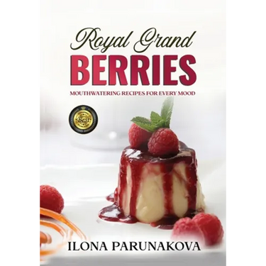Royal Grand Berries: Mouthwatering Recipes for Every Mood