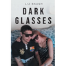 Dark Glasses