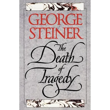 The Death of Tragedy