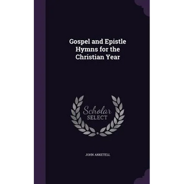 Gospel and Epistle Hymns for the Christian Year