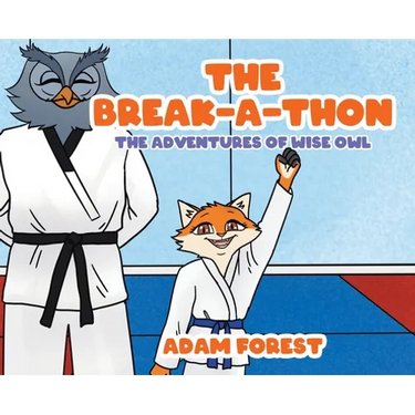 The Break-A-Thon: The Adventures of Wise Owl