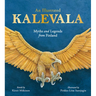 An Illustrated Kalevala: Myths and Legends from Finland