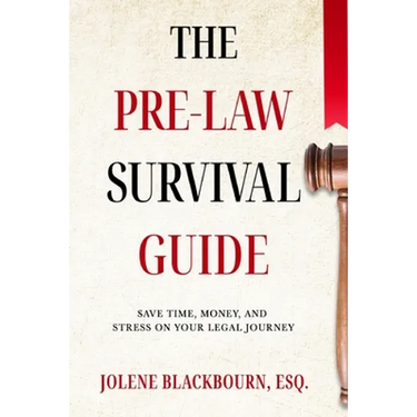 The Pre-Law Survival Guide