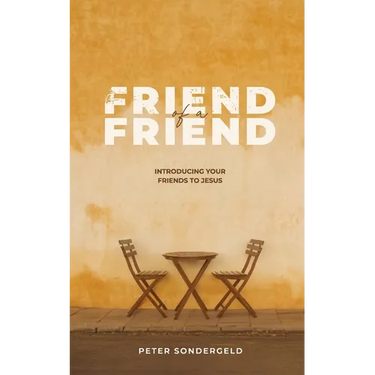 Friend of a Friend: Introducing your friends to Jesus