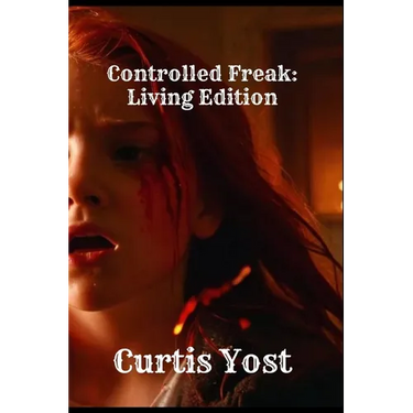 Controlled Freak: Living Edition