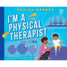 I'm a Physical Therapist