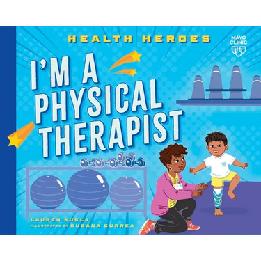 I'm a Physical Therapist