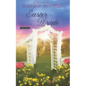 Easter Bride: A Sweet Romance