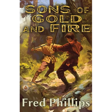 Sons of Gold and Fire: A Gold and Fire Series Adventure