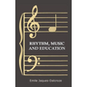Rhythm, Music and Education