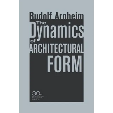 The Dynamics of Architectural Form, 30th Anniversary Edition