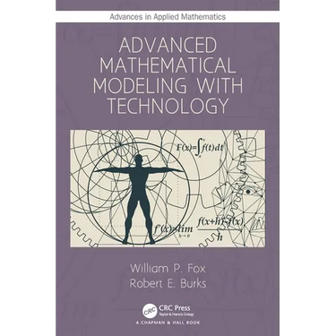 Advanced Mathematical Modeling with Technology