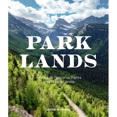Parklands: America's National Parks and Public Lands