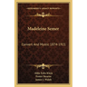 Madeleine Semer: Convert And Mystic 1874-1921