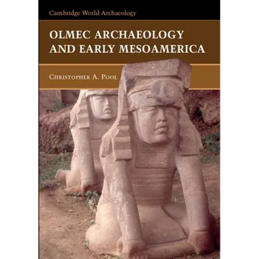 Olmec Archaeology Early Mesoamerica