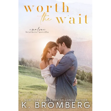 WORTH THE WAIT (Malone Brothers)