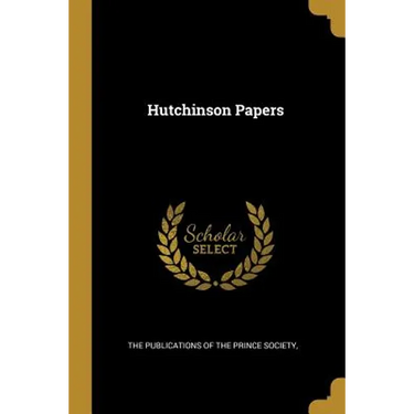 Hutchinson Papers