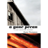 A Gone Pecan