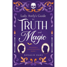 Lady Avely's Guide to Truth and Magic