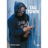 Tag Town: The Evolution of New York Graffiti Writing 1963-1982