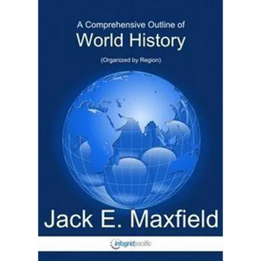 A Comprehensive Outline of World History