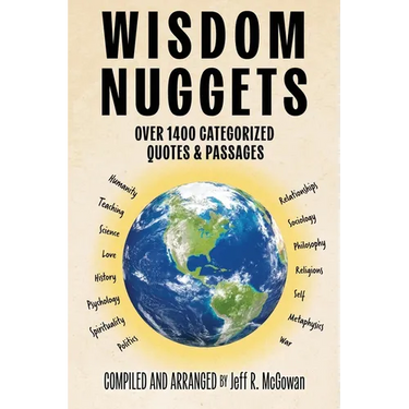 Wisdom Nuggets: Over 1400 Categorized Quotes and Passages